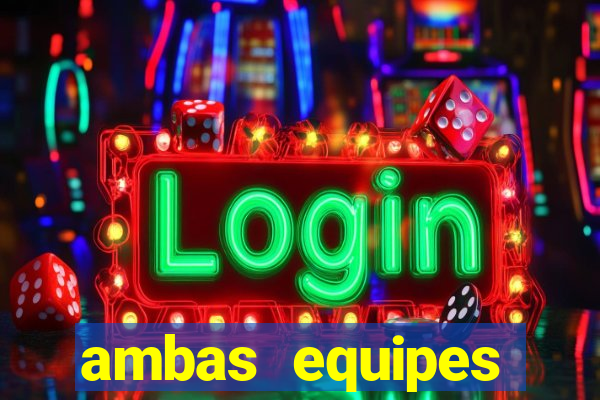 ambas equipes marcam ou mais de 2.5